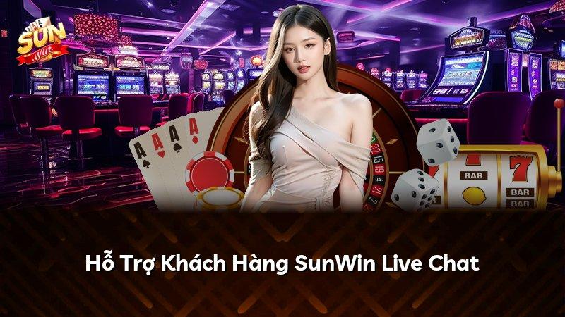 Hỗ Trợ Khách Hàng SunWin Live Chat